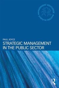 Cover image for Strategic Management in the Public Sector