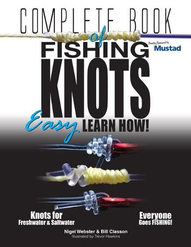 Cover image for Complete Book of Fishing Knots: Your complete guide to fishing knots