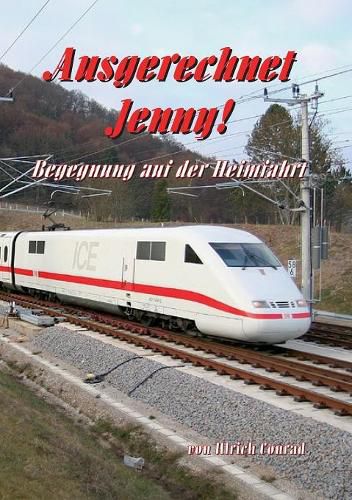 Cover image for Ausgerechnet Jenny: Begegnung auf der Heimfahrt