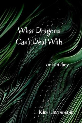 Cover image for What Dragons Can't Deal With