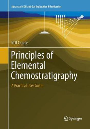 Cover image for Principles of Elemental Chemostratigraphy: A Practical User Guide