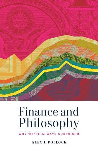 Cover image for Finance and Philosophy: Why We're Always Surprised