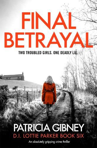 Cover image for Final Betrayal: An absolutely gripping crime thriller