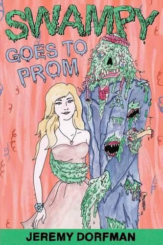 Cover image for Swampy Goes to Prom