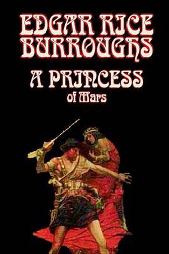 Cover image for A Princess of Mars by Edgar Rice Burroughs, Science Fantasy