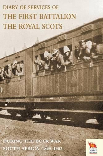 Cover image for Diary of Services of the First Battalion the Royal Scots During the Boer War