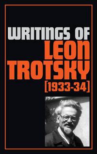 Cover image for Writings of Leon Trotsky (1933-34)