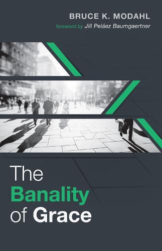 Cover image for The Banality of Grace