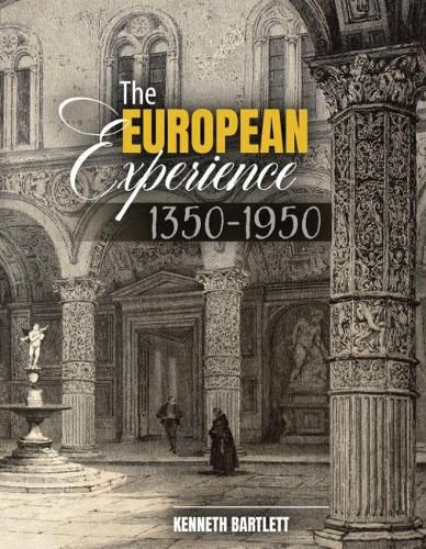 Cover image for The European Experience, 1350-1950