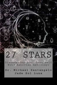 Cover image for 27 Stars: Discovering Your True Self With Asterian Astrology