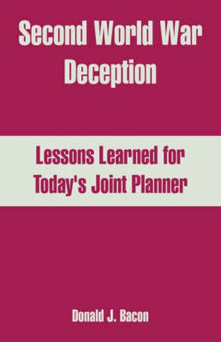 Cover image for Second World War Deception: Lessons Learned for Today's Joint Planner