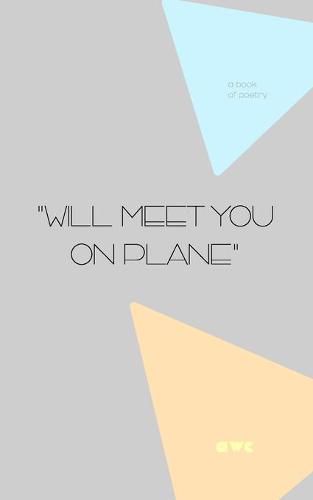 Cover image for Will Meet You On Plane