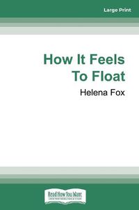 Cover image for How It Feels To Float