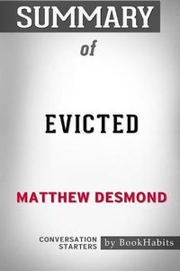 Cover image for Summary of Evicted by Matthew Desmond: Conversation Starters
