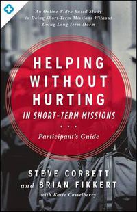 Cover image for Helping Without Hurting In Short-Term Missions