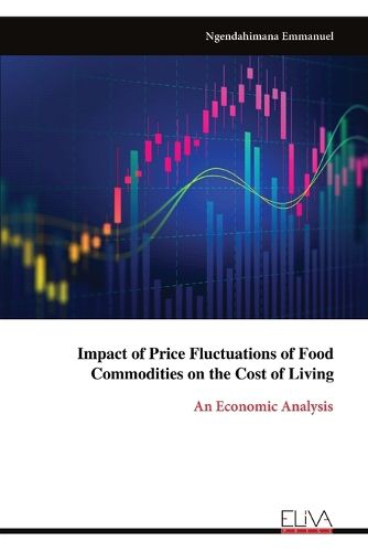 Impact of Price Fluctuations of Food Commodities on the Cost of Living