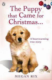 Cover image for The Puppy that Came for Christmas and Stayed Forever