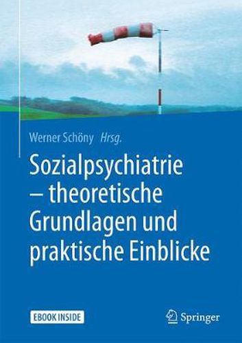 Cover image for Sozialpsychiatrie - theoretische Grundlagen und praktische Einblicke