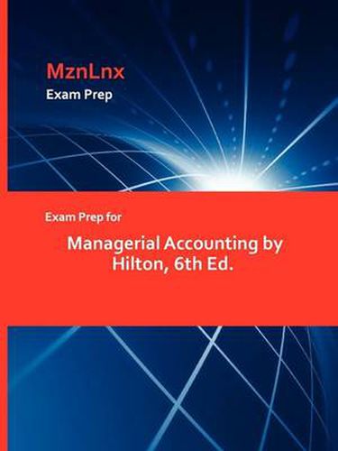 Cover image for Exam Prep for Managerial Accounting by Hilton, 6th Ed.