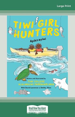 Cover image for Tiwi Girl Hunters Apikirayiwi