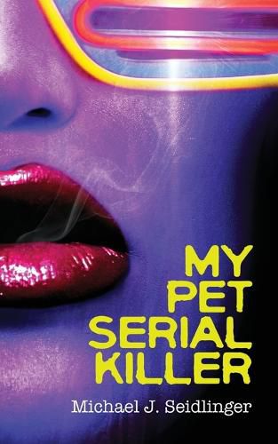 Cover image for My Pet Serial Killer