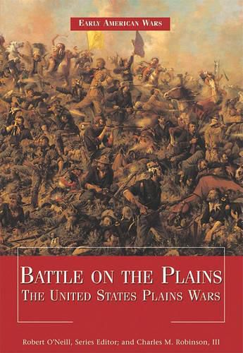 Cover image for Battle on the Plains: The United States Plains Wars