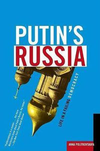 Cover image for Putin's Russia: Life in a Failing Democracy