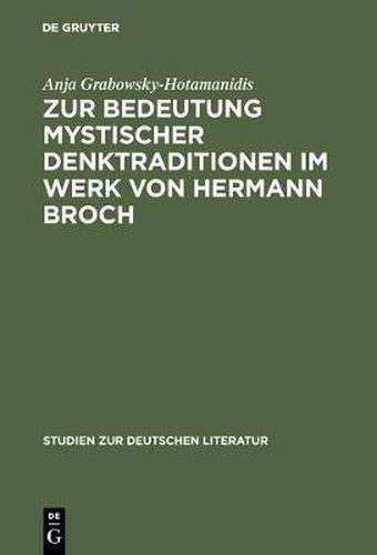 Zur Bedeutung Mystischer Denktraditionen Im Werk Von Hermann Broch