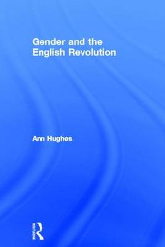 Gender and the English Revolution
