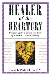 Cover image for Healer of the Heartcry