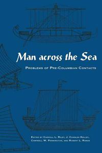Cover image for Man Across the Sea: Problems of Pre-Columbian Contacts