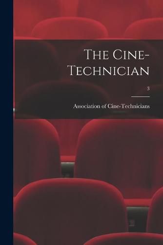 Cover image for The Cine-Technician; 3