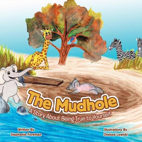 Cover image for The Mudhole: A Story About Being True to Yourself