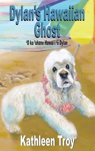 Dylan's Hawaiian Ghost