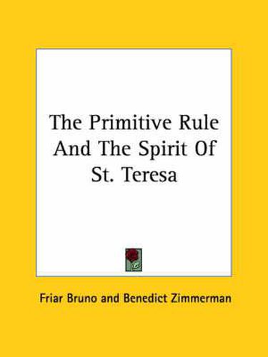 The Primitive Rule and the Spirit of St. Teresa