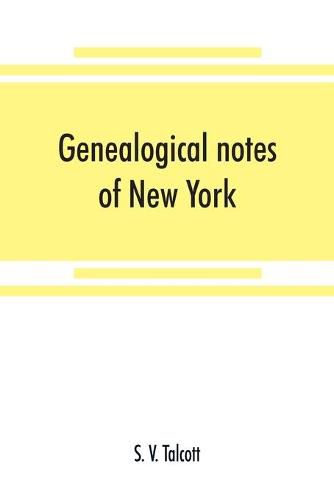 Cover image for Genealogical notes of New York and New England families