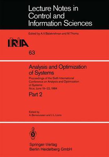 Cover image for Analysis and Optimization of Systems: Proceedings of the Sixth International Conference on Analysis and Optimization of Systems Nice, June 19-22, 1984