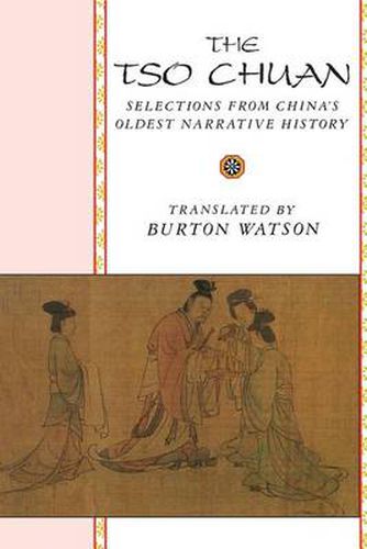 The Tso Chuan: Selections from China's Oldest Narrative History