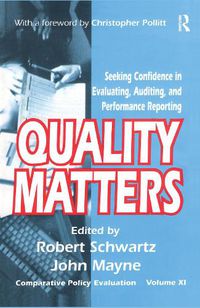 Cover image for Quality Matters: Seeking Confidence in Evaluating, Auditing, and Performance Reporting