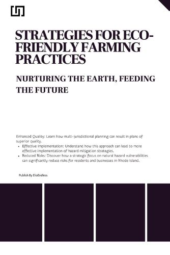 Cover image for Strategies for Eco- Friendly Farming Practices Nurturing the Earth, Feeding the Future