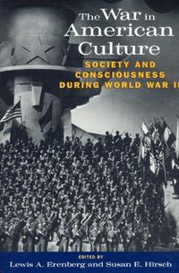 Cover image for The War in American Culture: Society and Consciousness During World War II