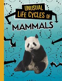 Cover image for Unusual Life Cycles of Mammals