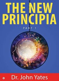 Cover image for The New Principia: Part 1