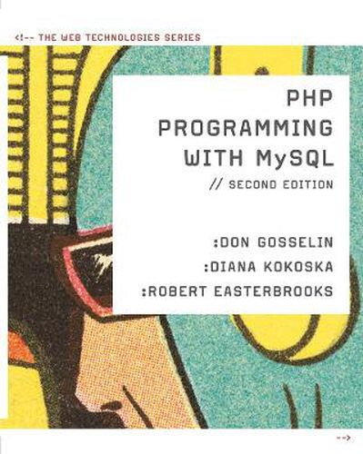 Cover image for PHP Programming with MySQL: The Web Technologies Series