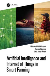 Cover image for Artificial Intelligence and Internet of Things in Smart Farming