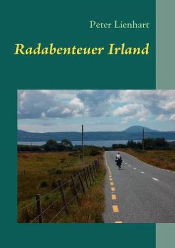 Cover image for Radabenteuer Irland: 1100 Kilometer durch den Suden und Sudosten der Grunen Insel
