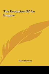 Cover image for The Evolution of an Empire