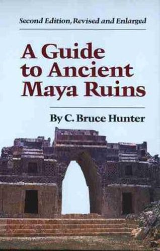 Cover image for A Guide to Ancient Maya Ruins