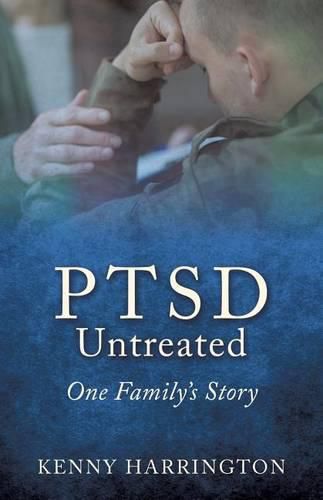 Cover image for PTSD Untreated: One Family's Story