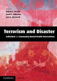 Cover image for Terrorism and Disaster Paperback with CD-ROM: Individual and Community Mental Health Interventions